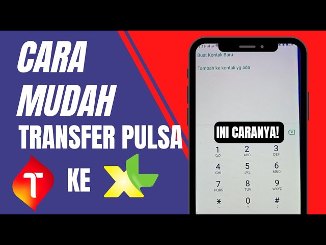 3 Cara Transfer Pulsa dari Telkomsel ke Xl & Syarat yang Harus Anda Lengkapi