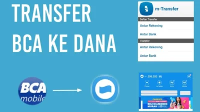 3 Cara Transfer BCA ke DANA Tanpa Biaya Admin, Mudah dan Cepat