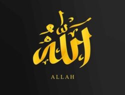 Sifat Allah dapat Dipahami dengan Akal Manusia dan Dijelaskan dalam Alquran Sifat Allah yang Manakah itu ? Cek Jawaban Berikut