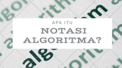 Pentingnya Mengetahui Apakah Ciri Khas dari Notasi Algoritma yang Baik