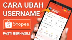 Cara Ubah Username Shopee 2025 Pasti Berhasil, Begini Langkahnya !